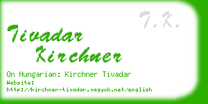 tivadar kirchner business card